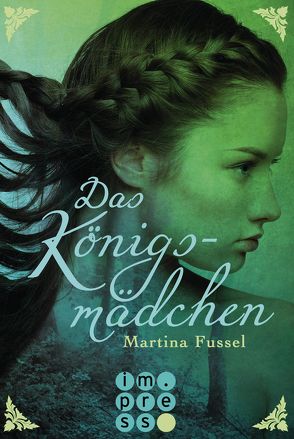 Das Königsmädchen von Fussel,  Martina