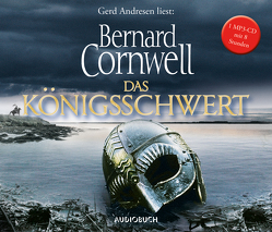 Das Königsschwert von Andresen,  Gerd, Cornwell,  Bernard, Fell,  Karolina