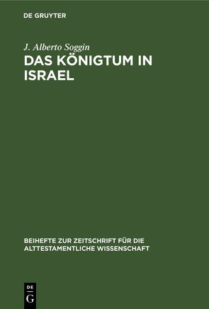 Das Königtum in Israel von Soggin,  J. Alberto