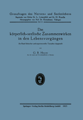 Das körperlich-seelische Zusammenwirken in den Lebensvorgängen von Heyer,  Gustav Richard