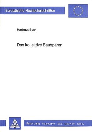 Das kollektive Bausparen von Bock,  Hartmut