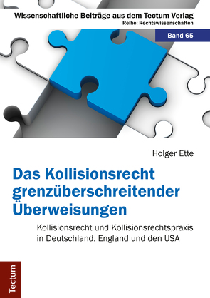 Das Kollisionsrecht grenzüberschreitender Überweisungen von Ette,  Holger