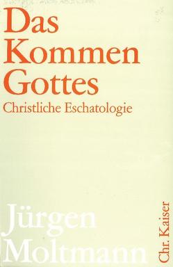 Das Kommen Gottes von Moltmann,  Jürgen