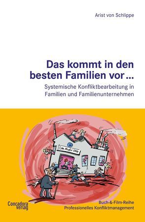 Das kommt in den besten Familien vor … von Schlippe,  Arist von