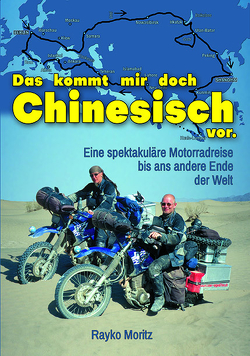 Das kommt mir doch Chinesisch vor von Moritz,  Rayko