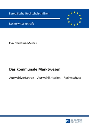 Das kommunale Marktwesen von Meiers,  Eva