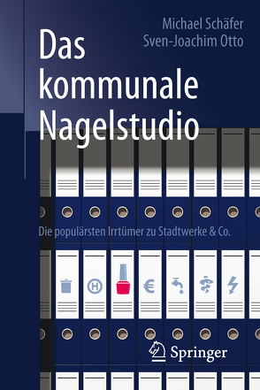 Das kommunale Nagelstudio von Otto,  Sven-Joachim, Schaefer,  Michael, Schäfer,  Falk