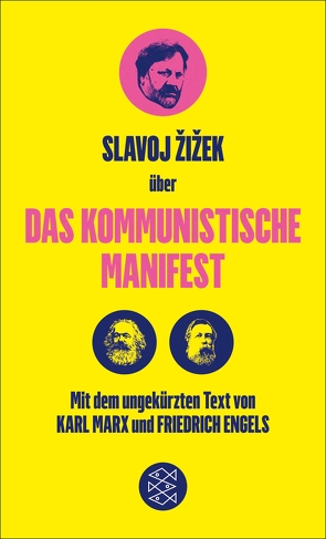 Das Kommunistische Manifest. Die verspätete Aktualität des Kommunistischen Manifests von Engels,  Friedrich, Genschow,  Karen, Marx,  Karl, Žižek,  Slavoj