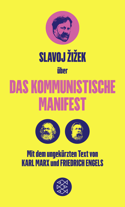 Das Kommunistische Manifest. Die verspätete Aktualität des Kommunistischen Manifests von Engels,  Friedrich, Genschow,  Karen, Marx,  Karl, Žižek,  Slavoj