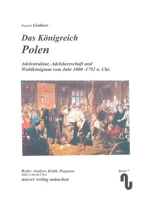 Das Königreich Polen von Festner,  Sibylle, Grabner,  Woytech