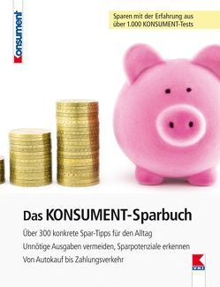 Das KONSUMENT-Sparbuch von Spreitzer,  Susanne