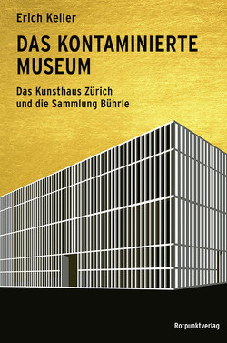 Das kontaminierte Museum von Keller,  Erich