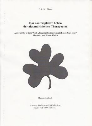 Das kontemplative Leben der alexandrinischen Therapeuten von Mead,  G R