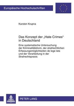 Das Konzept der «Hate Crimes» in Deutschland von Krupna,  Karsten