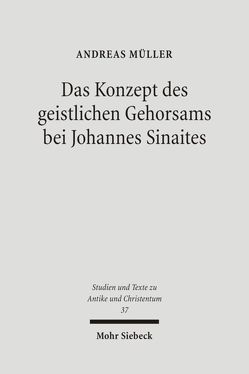 Das Konzept des geistlichen Gehorsams bei Johannes Sinaites von Mueller,  Andreas