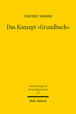 Das Konzept „Grundbuch“ von Nossek,  Vincent