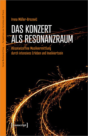 Das Konzert als Resonanzraum von Müller-Brozovic,  Irena