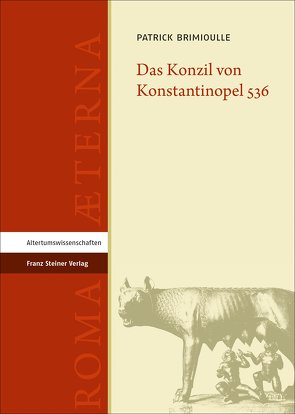 Das Konzil von Konstantinopel 536 von Brimioulle,  Patrick