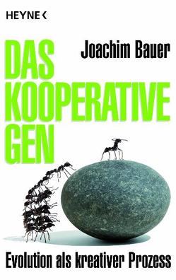 Das kooperative Gen von Bauer,  Joachim