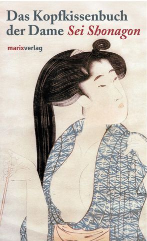 Das Kopfkissenbuch der Dame Sei Shonagon von Shonagon,  Sei