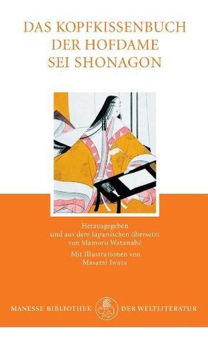 Das Kopfkissenbuch einer Hofdame von Iwata,  Masami, Sei Shonagon, Watanabé,  Mamoru