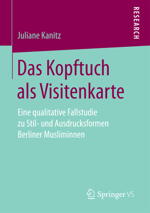 Das Kopftuch als Visitenkarte von Kanitz,  Juliane