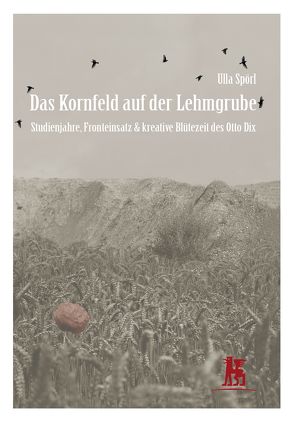 Das Kornfeld auf der Lehmgrube von Spörl,  Ulla