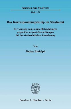 Das Korrespondenzprinzip im Strafrecht. von Rudolph,  Tobias