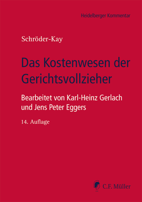 Das Kostenwesen der Gerichtsvollzieher von Eggers,  Jens Peter, Gerlach,  Karl-Heinz, Schröder-Kay,  J. H.