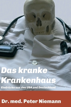 Das kranke Krankenhaus von Niemann,  Peter