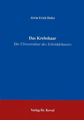 Das Krebshaar von Hofer,  Alwin E