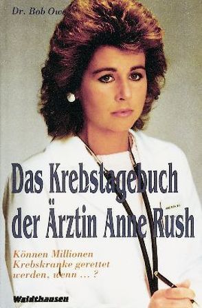 Das Krebstagebuch der Ärztin Anne Rush von Owen,  Bob