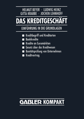 Das Kreditgeschäft von Beyer,  Helmut, Heinz,  Ludwig, Krabbe,  Gitta, Lehnhoff,  Jochen