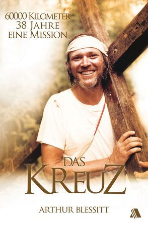 Das Kreuz von Blessitt,  Arthur, Simon,  Detlev