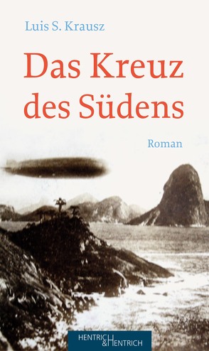 Das Kreuz des Südens von Eckl,  Marlen, Krausz,  Luis S.