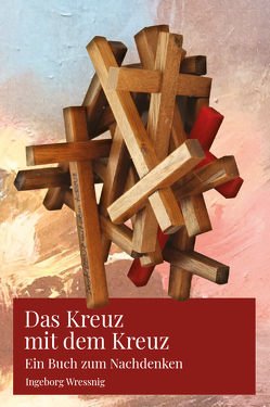 Das Kreuz mit dem Kreuz von Wressnig,  Inge