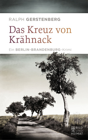 Das Kreuz von Krähnack von Gerstenberg,  Ralph