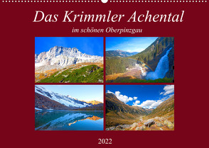 Das Krimmler Achental (Wandkalender 2022 DIN A2 quer) von Kramer,  Christa