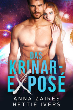 Das Krinar-Exposé von Ivers,  Hettie, Zaires,  Anna