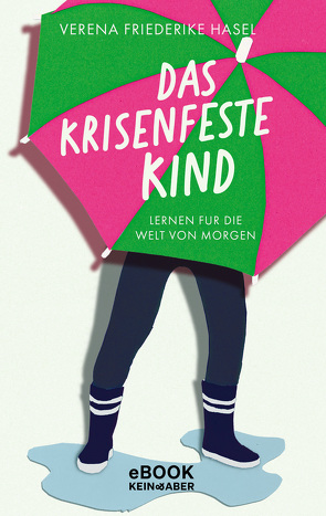 Das krisenfeste Kind von Hasel,  Verena Friederike