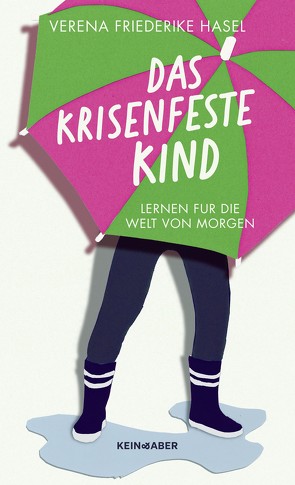 Das krisenfeste Kind von Hasel,  Verena Friederike