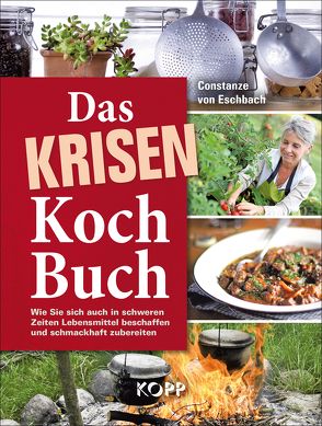 Das Krisenkochbuch von Eschbach,  Constanze von