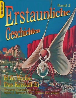 Das Kristall-Ei von Breuer,  Miles J., Sedlacek,  Klaus-Dieter, Wells,  H.G., Zagat,  Arthur Leo