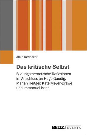 Das kritische Selbst von Redecker,  Anke