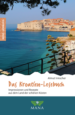 Das Kroatien-Lesebuch von Irmscher,  Almut