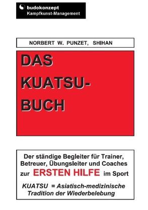 Das Kuatsu-Buch von Punzet,  Norbert W