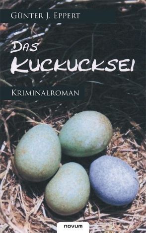 Das Kuckucksei von Eppert,  Günter J.