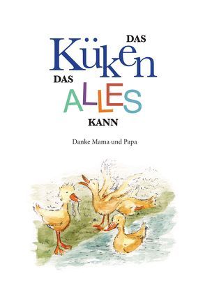 Das Küken das alles kann von Bobby ,  Vander Pan, Matthias ,  Bräuer