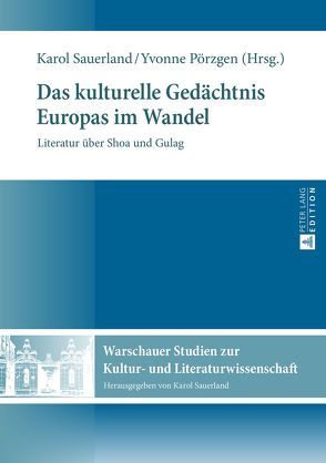 Das kulturelle Gedächtnis Europas im Wandel von Pörzgen,  Yvonne, Sauerland,  Karol