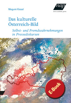 Das kulturelle Österreich-Bild von Kiesel,  Megumi